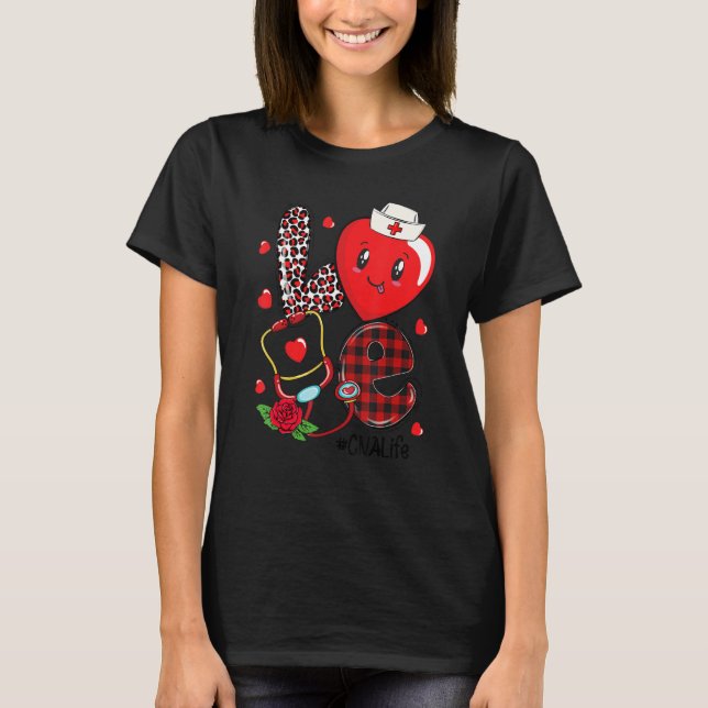 LOVE Stethoscope Heart CNA Life Valentine's Day_1 T Shirt (Framsida)