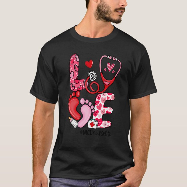 LOVE Stethoscope NICU Nurse Life Valentine's Day G T Shirt (Framsida)