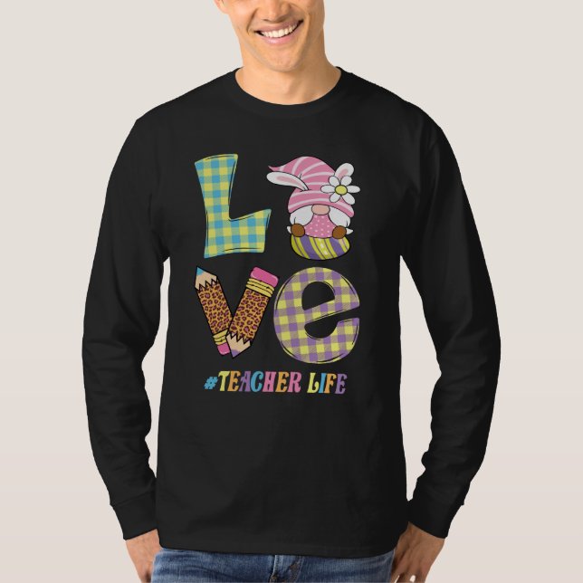 Love Teacher Life Easter Basket Gnome Teacher East T Shirt (Framsida)