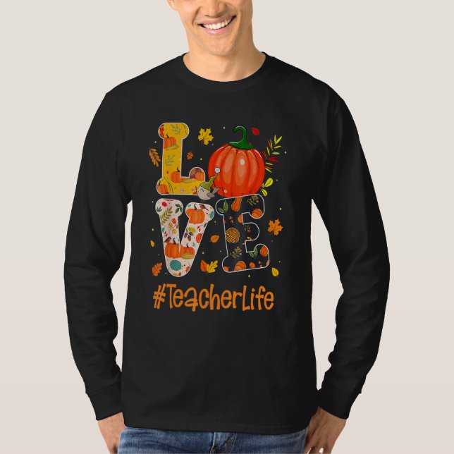 Love Teacher Life Fall Y'all Autumn Teacher Thanks T Shirt (Framsida)