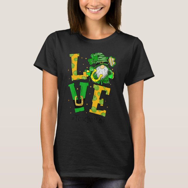 Love Teacher Life Gnome Shamrock St Patricks Day T T Shirt (Framsida)