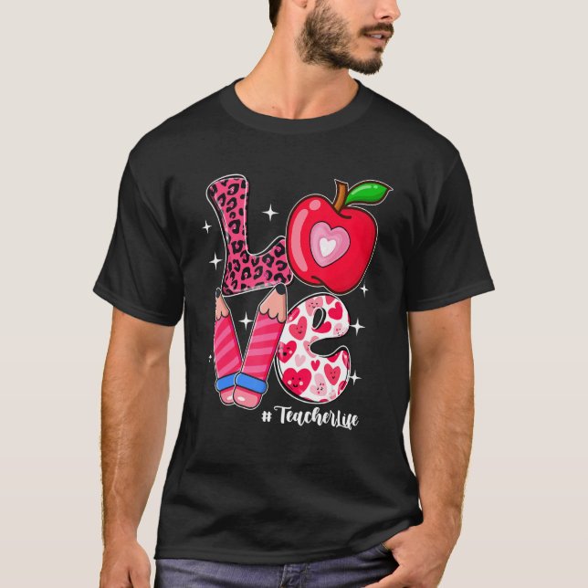 LOVE Teacher Life Messy Bun Women Valentine's Day T Shirt (Framsida)