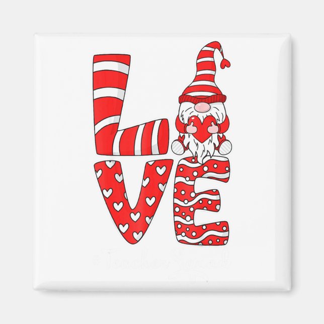 Love Teacher Squad Gnome Hearts Valentines Gnome T Magnet (Framsidan)