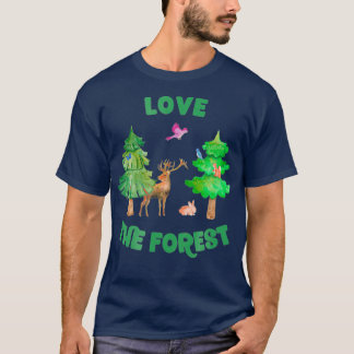 Love the Forest Deer Rabbit Squirrel Birds T Shirt