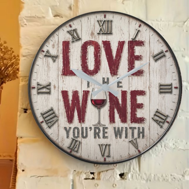 Love the Wine You're With Stor Klocka (Skapare uppladdad)