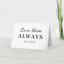 Love Them Anyway Bibelvers Inspiration Kort