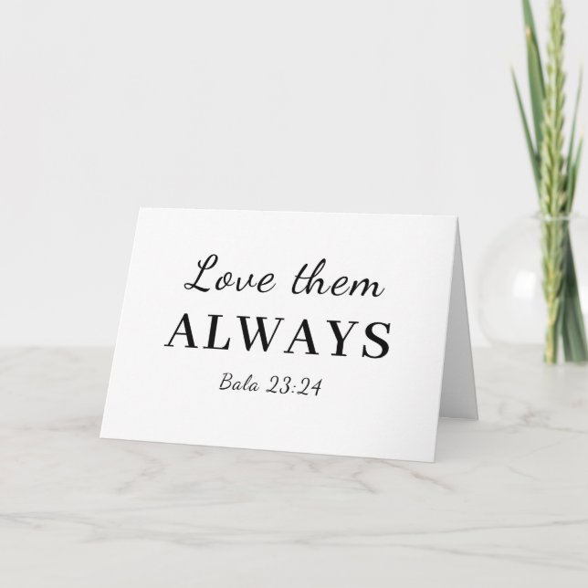 Love Them Anyway Bibelvers Inspiration Kort (Framsida)