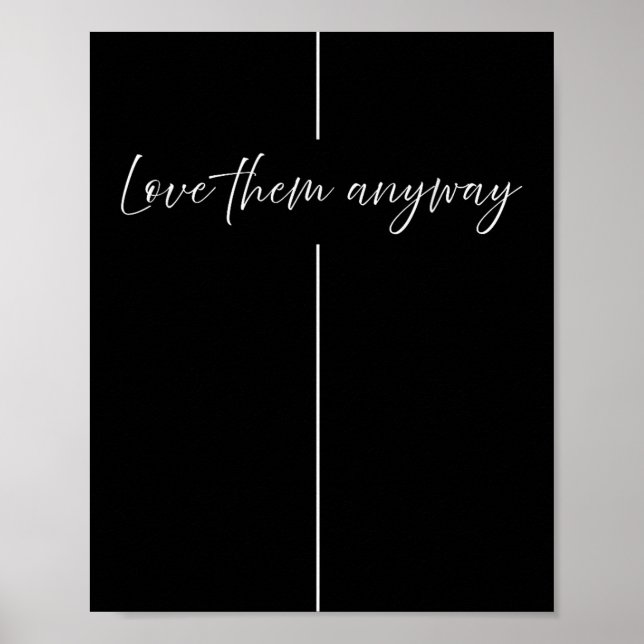 Love Them Anyway Minimalistic Christian  Poster (Framsidan)
