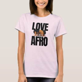 "Love Thy Afro" Fro Hair Appreciation Graphic Tee
