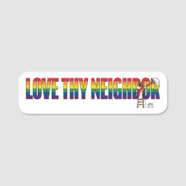 Love Thy Neighbor Namnbricka
