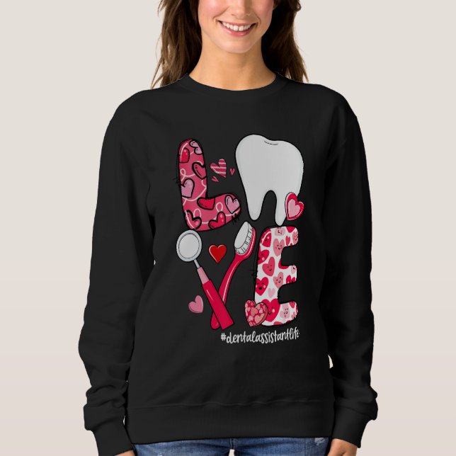 LOVE Tooth Heart Dental Assistant Life Valentine's T Shirt (Framsida)