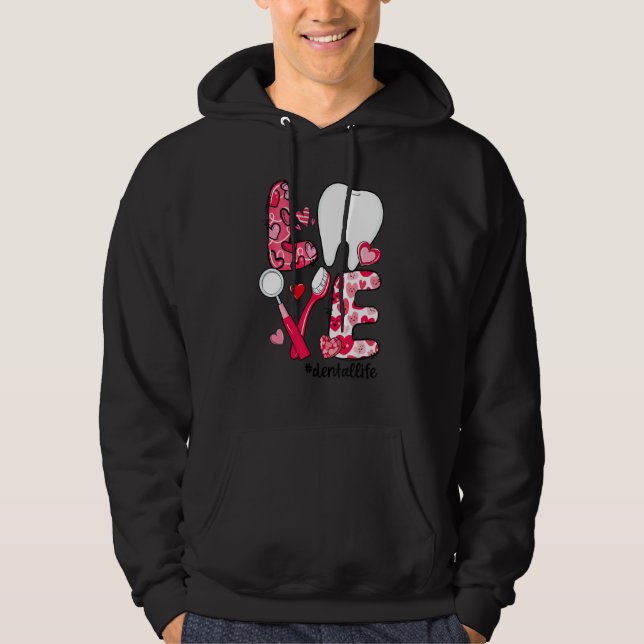LOVE Tooth Heart Dental Life Funny Valentine's Day Hoodie (Framsida)