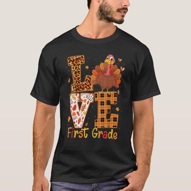 Love Turkey   Cute Thanksgiving 1st First Grade Te T Shirt (Framsida)