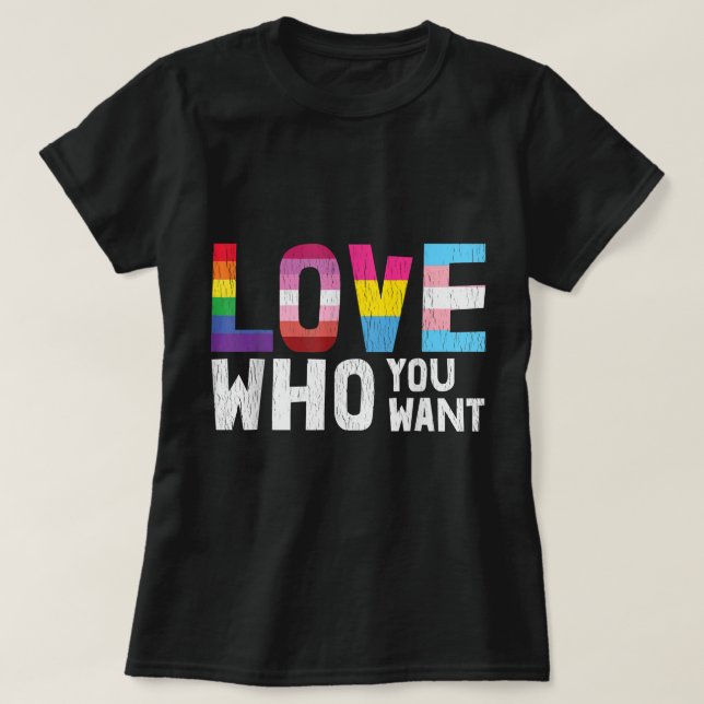 Love Who You Want LGBTQ Lesbian Gay Bisexual Pan Q T Shirt (Design framsida)