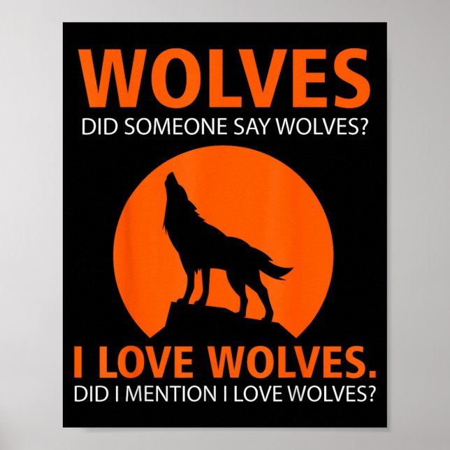 Love Wolves Did I Mention I Love Wolves Funny  Poster (Framsidan)