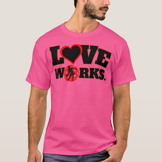 Love Works 2 Pickleball T Shirt (Framsida)