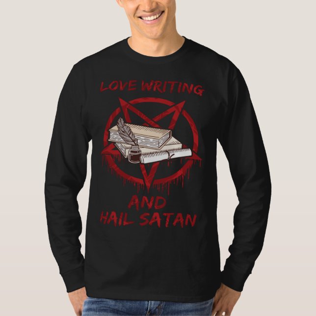 Love Writing and Hail Satan T Shirt (Framsida)