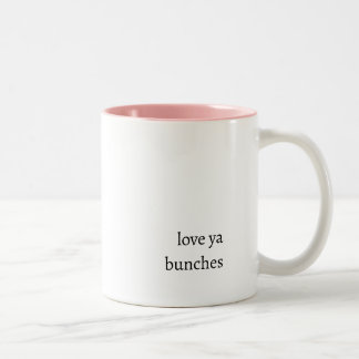 Love ya bunches coffee mug Två-Tonad mugg