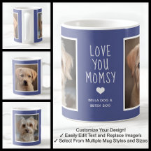 Love You Dog Momsy Fotos Moderna Blå C49 & Vit