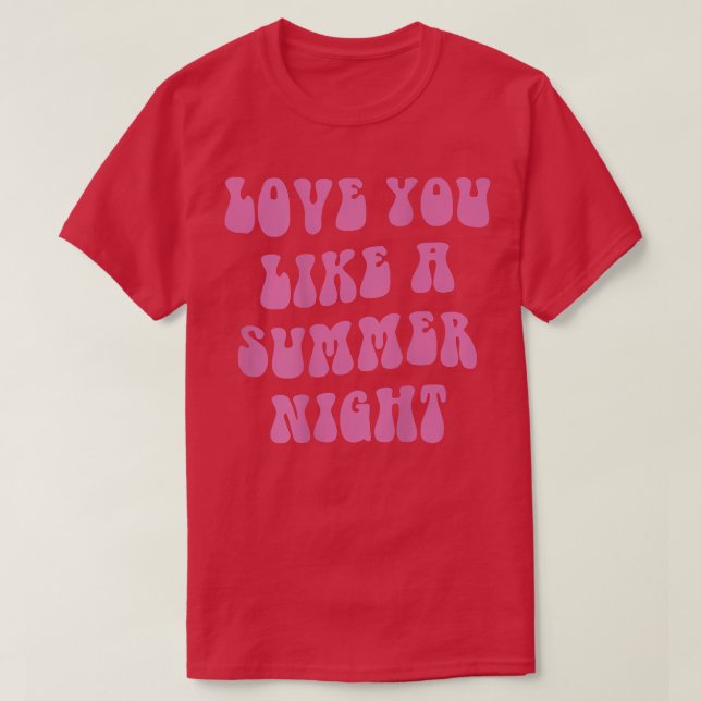 love you like a summer night, aesthetic beach summ t shirt (Design framsida)