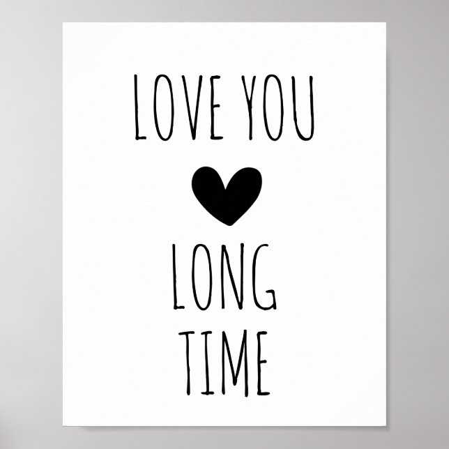 Love You Long Time Typografi Hjärta Poster (Framsidan)