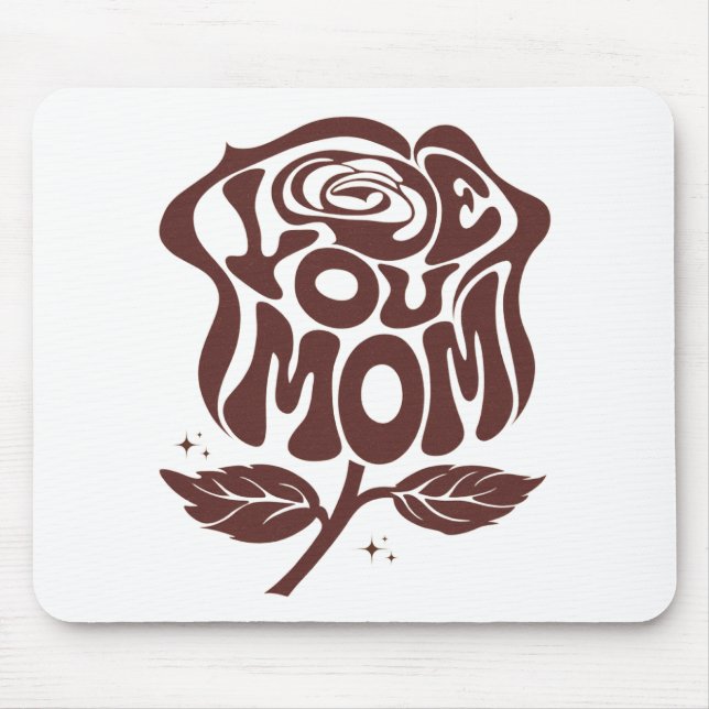Love You Mom Rose Typography Musmatta (Framsidan)