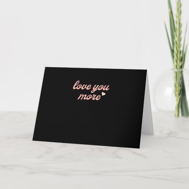 Love You More Artistic Design  Kort (Framsida)
