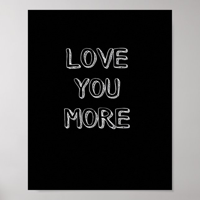 Love You More Artistic Design  Poster (Framsidan)