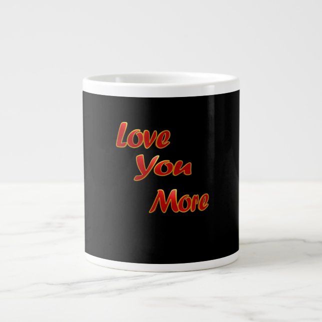 Love You More Balanced Visual Design  Jumbo Mugg (Framsidan)