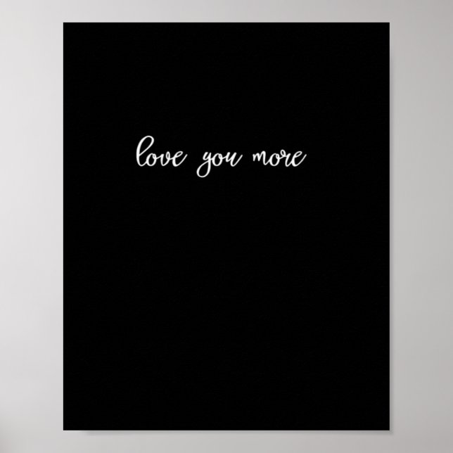 Love You More Clean Typography  Poster (Framsidan)