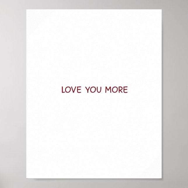 Love You More Contemporary Design  Poster (Framsidan)