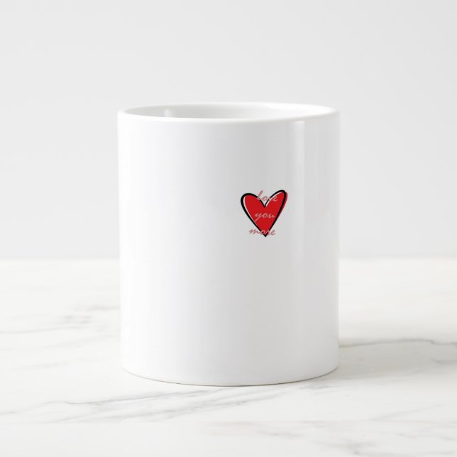 Love You More Creative Minimal Style  Jumbo Mugg (Framsidan)