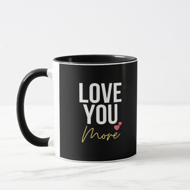 Love You More Elegant Style  Mugg (Vänster)