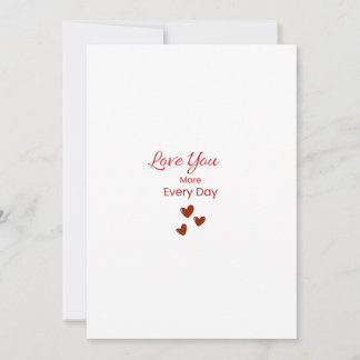 Love You More Every Day Greeting Card Julkort
