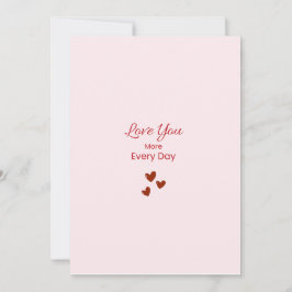 Love You More Every Day Greeting Card Julkort