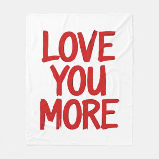 Love You More Minimal Heartfelt Design  Fleecefilt