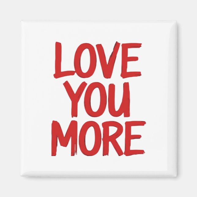 Love You More Minimal Heartfelt Design  Magnet (Framsidan)