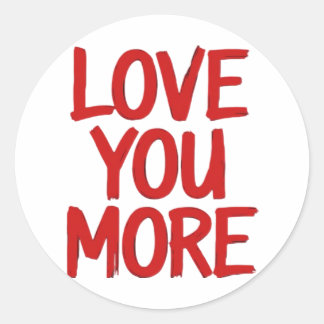 Love You More Minimal Heartfelt Design  Runt Klistermärke