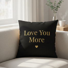 Love You More - Minimal Romantic Quote Throw Pillo Kudde
