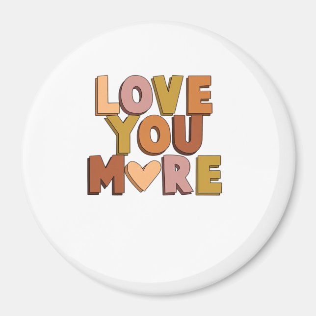 Love You More Minimal Romantic Style  Magnet (Framsidan)