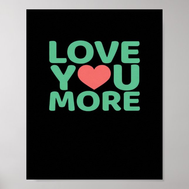 Love You More Minimal Typography Heart Design  Poster (Framsidan)