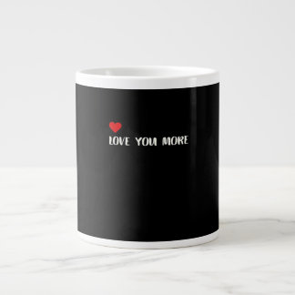 Love You More Minimalist Love Quote  Jumbo Mugg