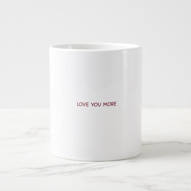 Love You More Modern Design  Jumbo Mugg (Framsidan)