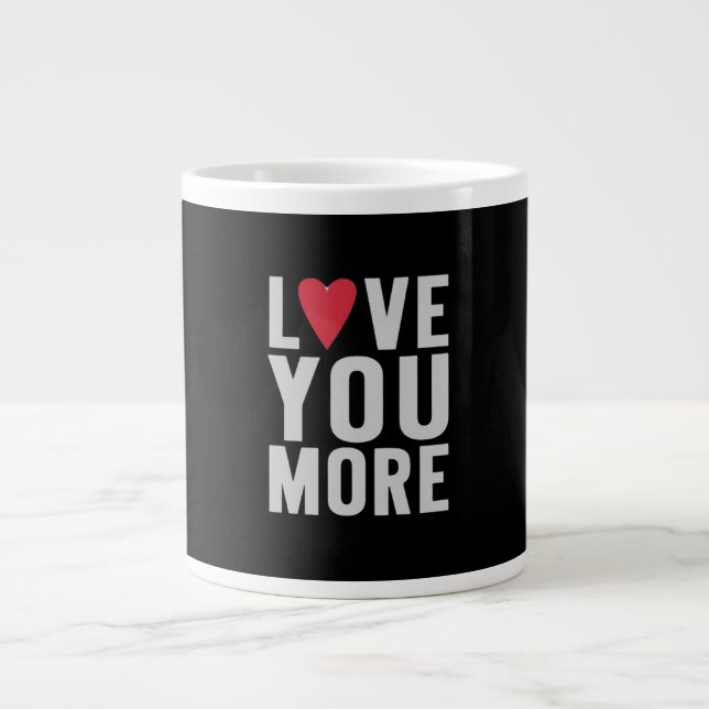 Love You More Polished Style  Jumbo Mugg (Framsidan)