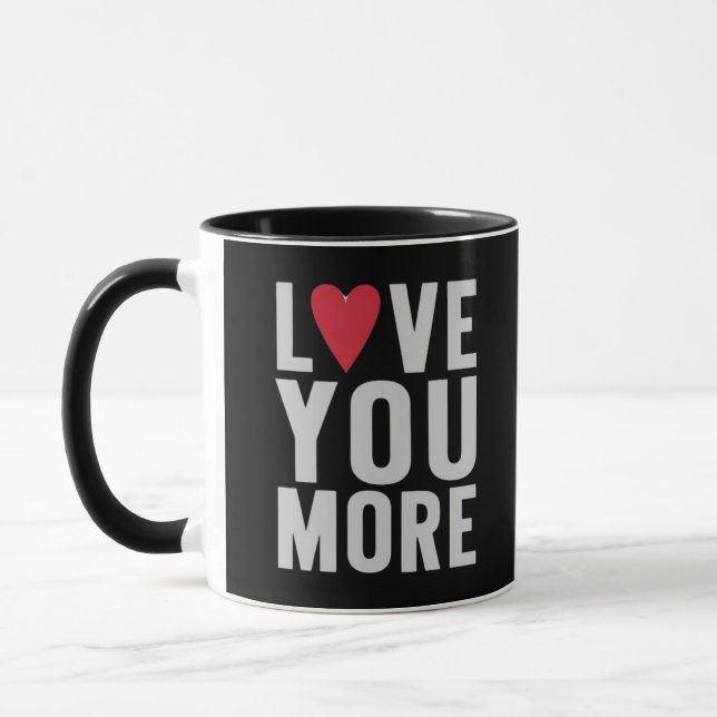 Love You More Polished Style  Mugg (Vänster)