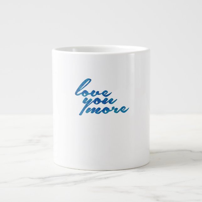 Love You More Refined Aesthetic  Jumbo Mugg (Framsidan)