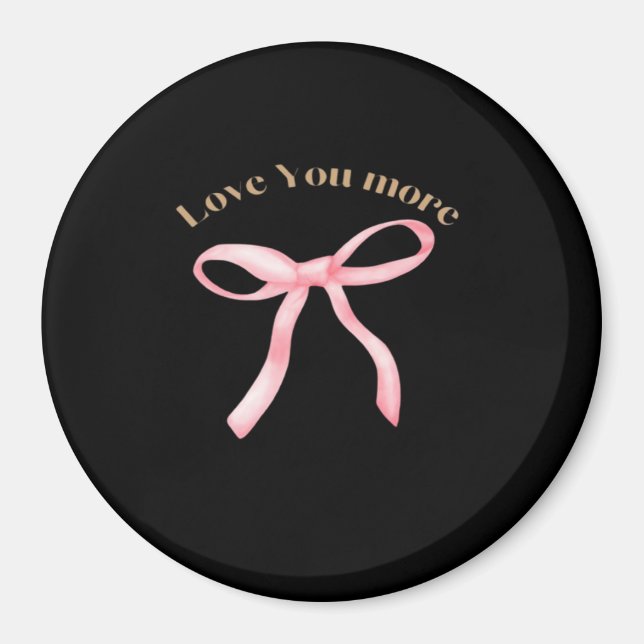 Love You More Refined Aesthetic  Magnet (Framsidan)