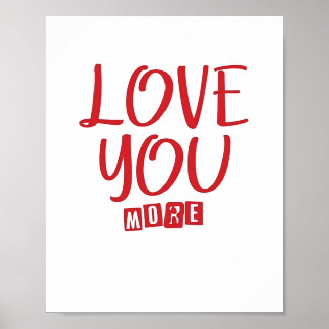 Love You More Simple Love Quote  Poster (Framsidan)