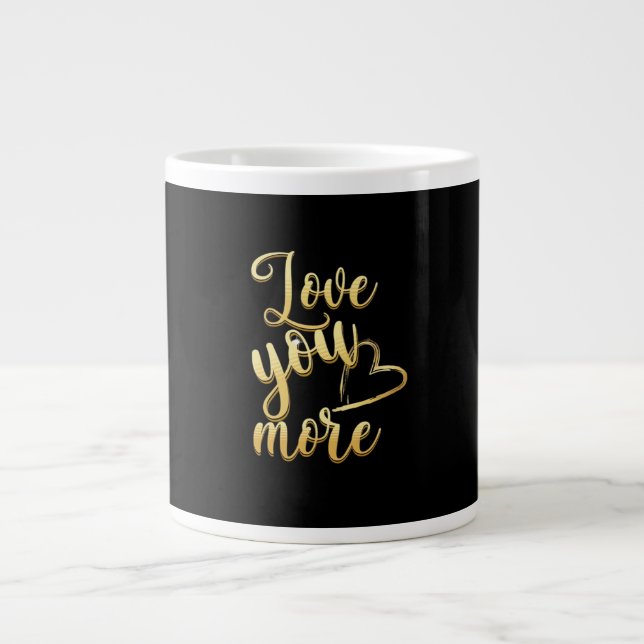 Love You More Soft Modern Style  Jumbo Mugg (Framsidan)