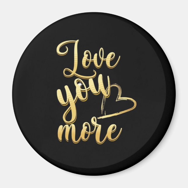 Love You More Soft Modern Style  Magnet (Framsidan)